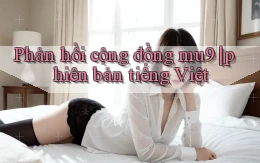 Phản hồi cộng đồng mu9 phiên bản tiếng Việt