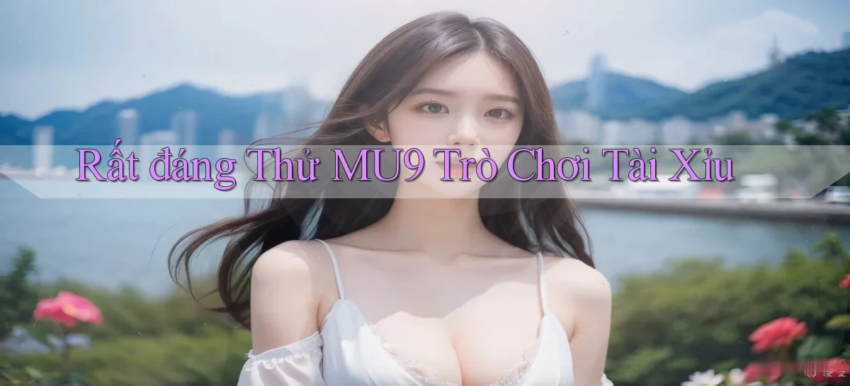mu9   Cập Nhật 2026   Link Chơi Online Mọi Lúc