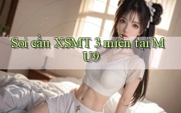 soi cầu xsmt 3 miền tại mu9