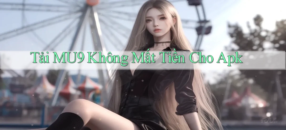 mu9   Cập Nhật 2026   Link Chơi Online Mọi Lúc
