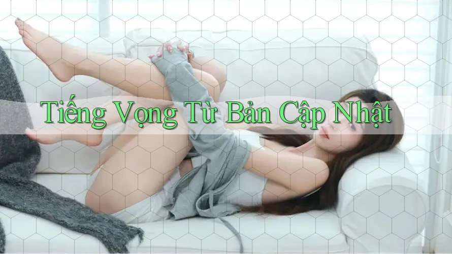 Tiếng Vọng Từ Bản Cập Nhật Tiếng Vọng Từ Bản Cập Nhật
