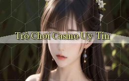 Trò chơi Casino uy tín